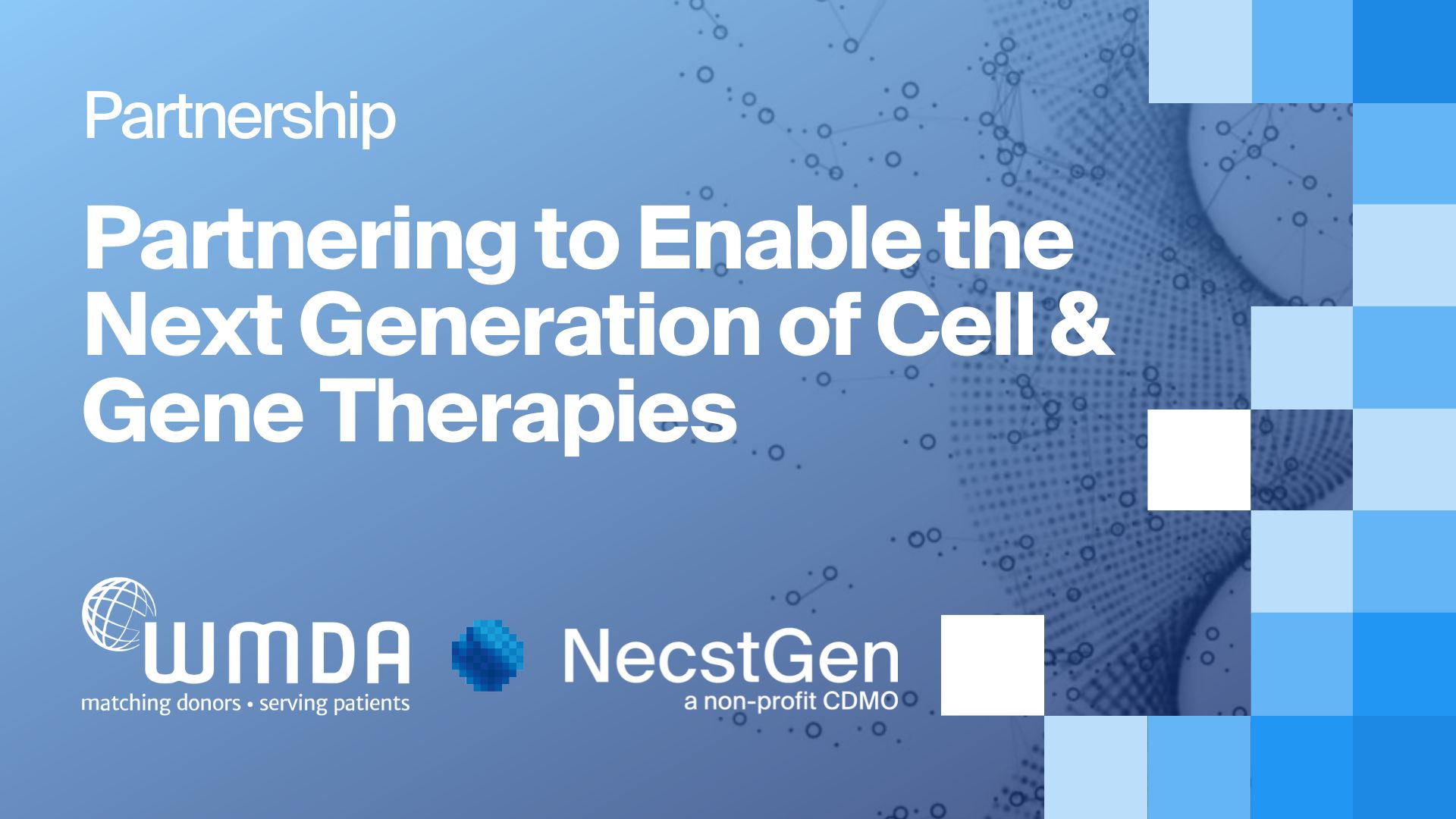 NecstGen and WMDA join forces to advance Cell and Gene Therapy