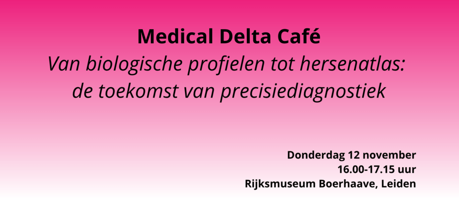 Medical Delta Café: From Biological Profiles to a Brain Atlas – The Future of Precision Diagnostics